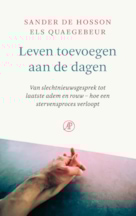 Leven toevoegen aan de dagen - E. Quaegebeur & S. d. Hosson
