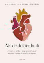 Als de dokter huilt